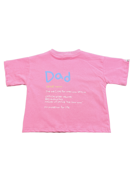 Signature Kids Tee - My Dad Fixes Everything / Pink (PRE ORDER | 21 AUGUST)