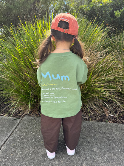 Signature Kids Tee - Home Is Where Mum Is / Green